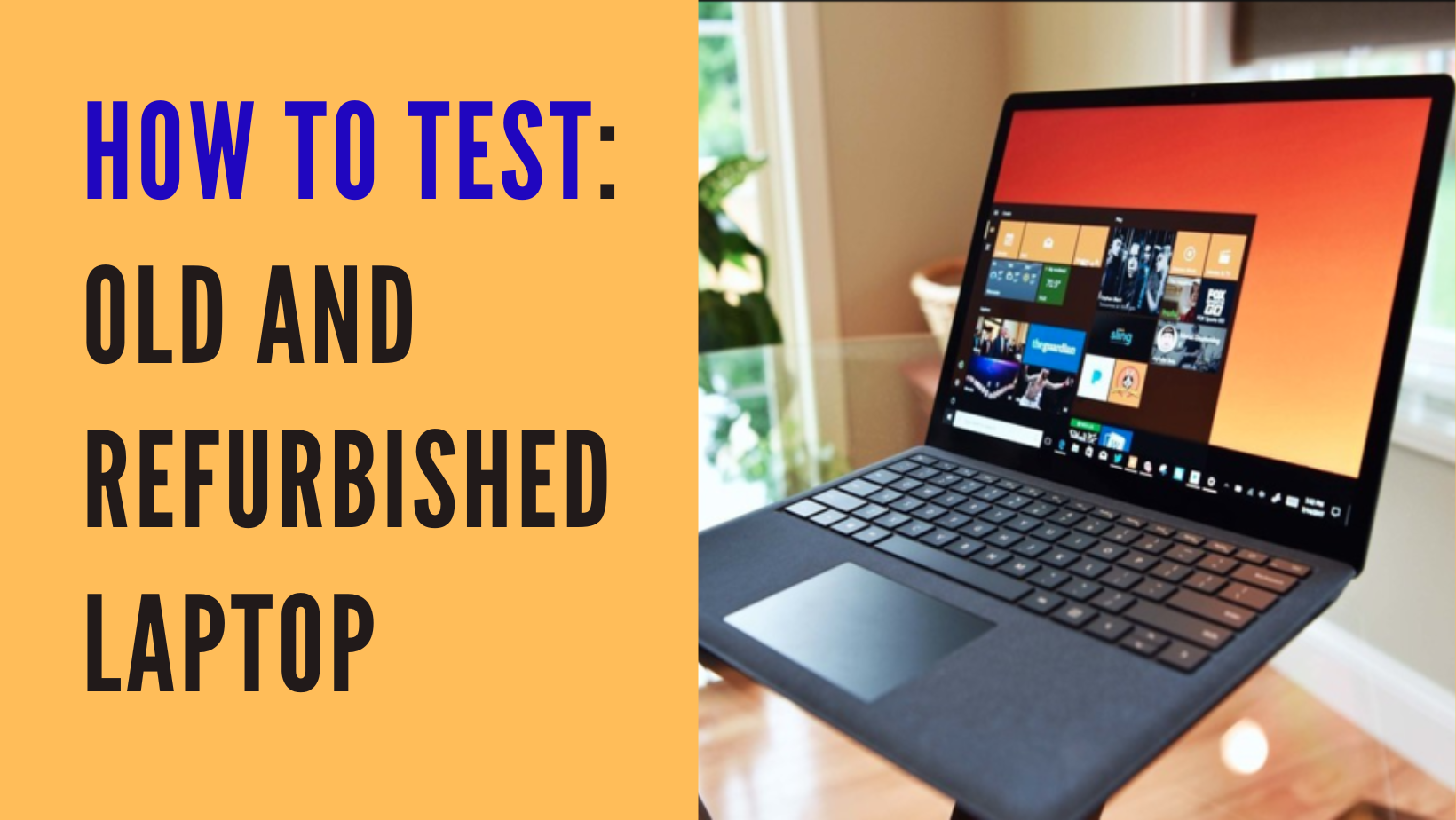 How to Test a Laptop before buying (A Quick Guide in 2022)