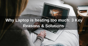 Laptop heating too much